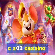 c x02 cassino